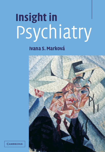 Insight in Psychiatry (Hardback) 9780521825184