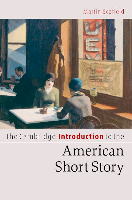 The Cambridge Introduction to the American Short Story (Hardback) 9780521826433