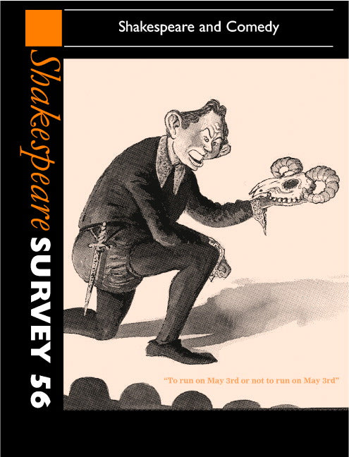 Shakespeare Survey: Volume 56, Shakespeare and Comedy; An Annual Survey of Shakespeare Studies and Production (Hardback) 9780521827270