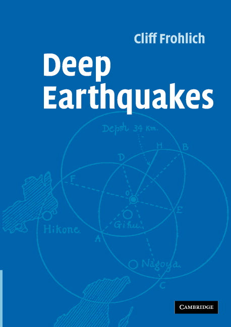 Deep Earthquakes (Hardback) 9780521828697