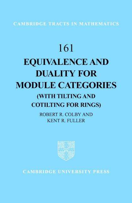 Equivalence and Duality for Module Categories with Tilting and Cotilting for Rings (Hardback) 9780521838214