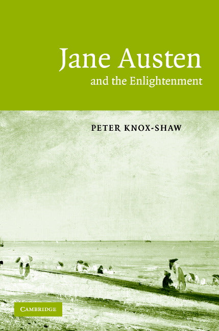 Jane Austen and the Enlightenment (Hardback) 9780521843461