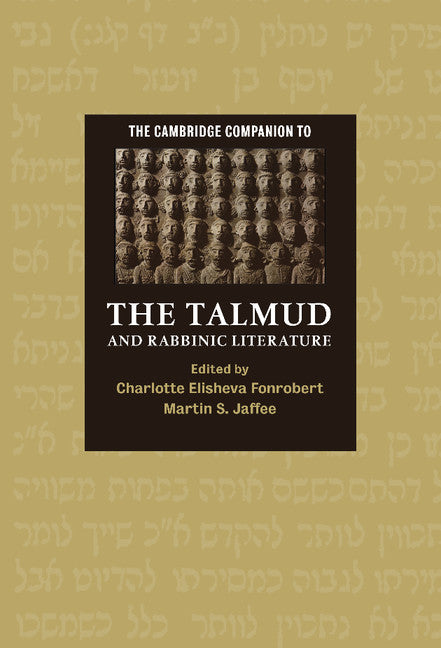 The Cambridge Companion to the Talmud and Rabbinic Literature (Hardback) 9780521843904
