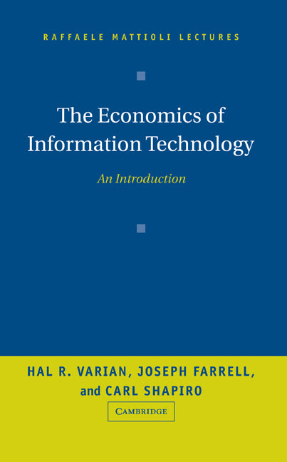 The Economics of Information Technology; An Introduction (Hardback) 9780521844154