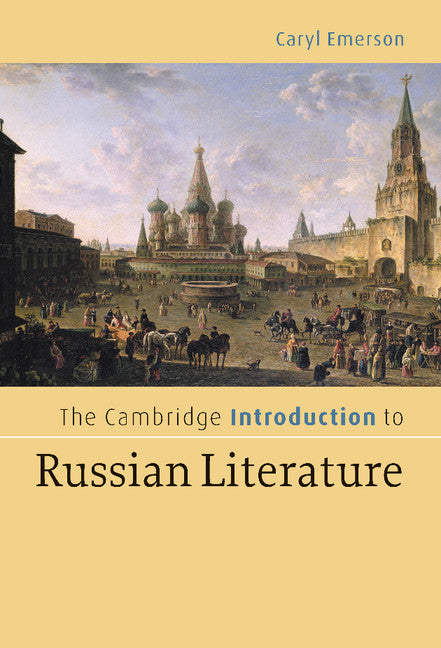 The Cambridge Introduction to Russian Literature (Hardback) 9780521844697