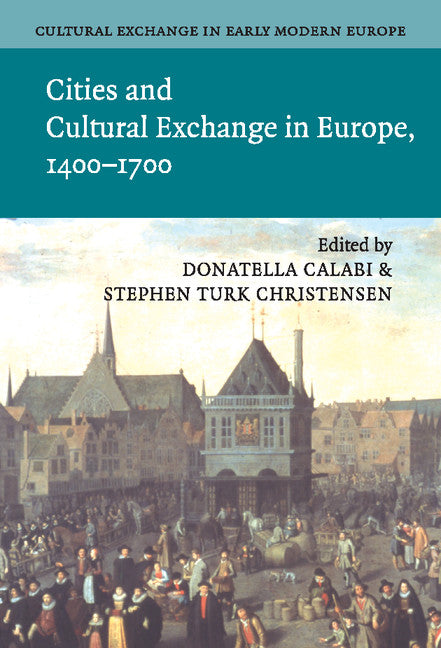 Cultural Exchange in Early Modern Europe (Hardback) 9780521845472