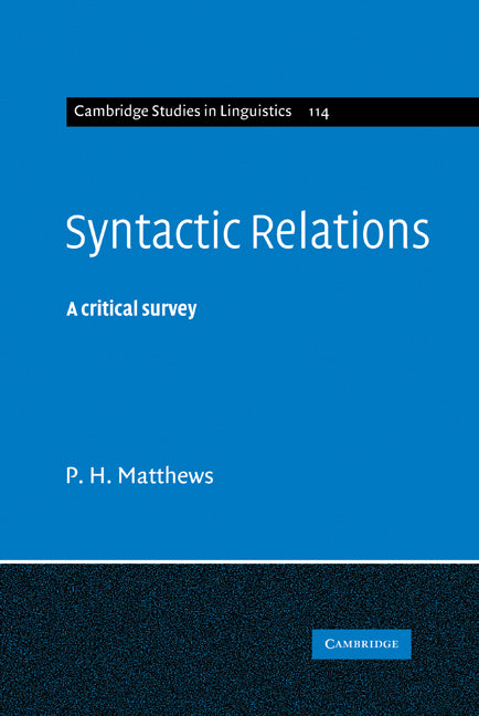 Syntactic Relations; A Critical Survey (Hardback) 9780521845762