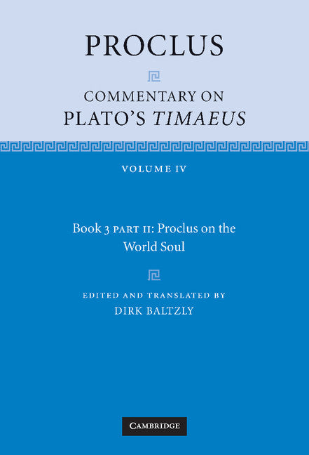 Proclus: Commentary on Plato's Timaeus, Part 2, Proclus on the World Soul (Hardback) 9780521845960