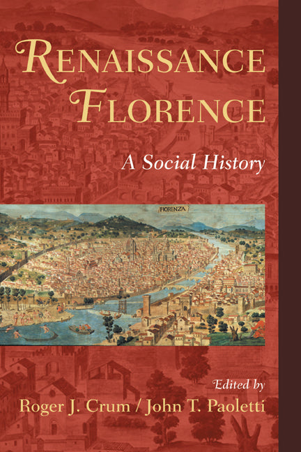 Renaissance Florence; A Social History (Hardback) 9780521846936