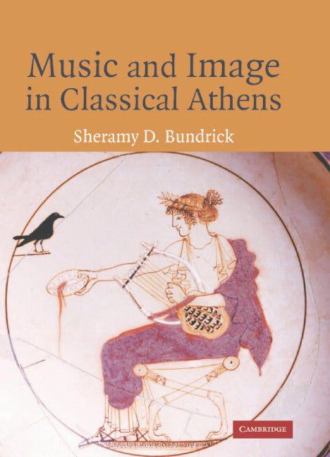 Music and Image in Classical Athens (Hardback) 9780521848060
