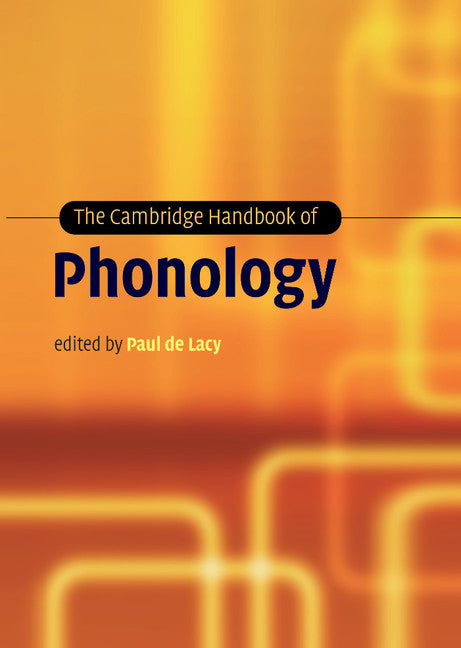 The Cambridge Handbook of Phonology (Hardback) 9780521848794