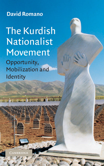 The Kurdish Nationalist Movement; Opportunity, Mobilization and Identity (Hardback) 9780521850414