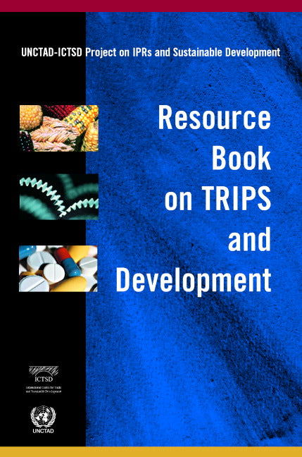 Resource Book on TRIPS and Development (Hardback) 9780521850445