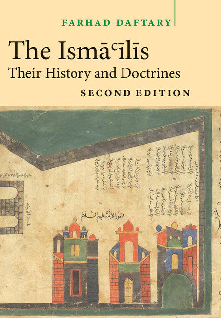 The Isma'ilis; Their History and Doctrines (Hardback) 9780521850841