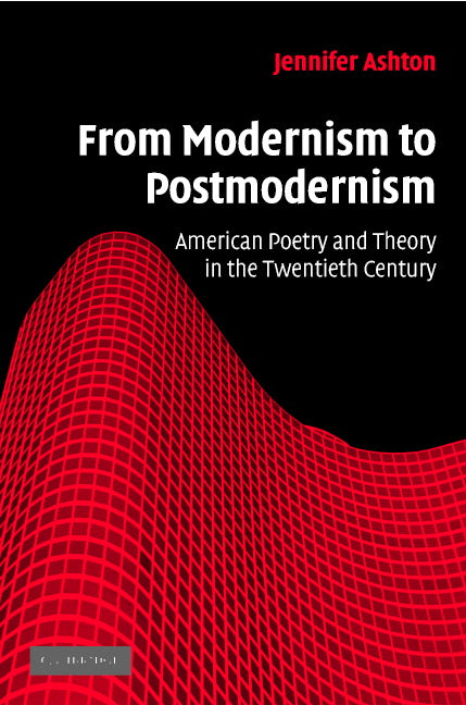 From Modernism to Postmodernism; American Poetry and Theory in the Twentieth Century (Hardback) 9780521855044