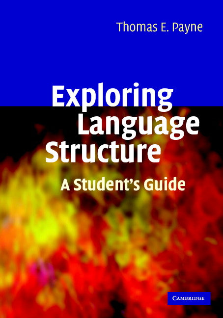 Exploring Language Structure; A Student's Guide (Hardback) 9780521855426