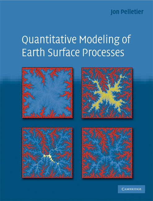 Quantitative Modeling of Earth Surface Processes (Hardback) 9780521855976