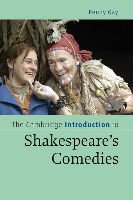 The Cambridge Introduction to Shakespeare's Comedies (Hardback) 9780521856683