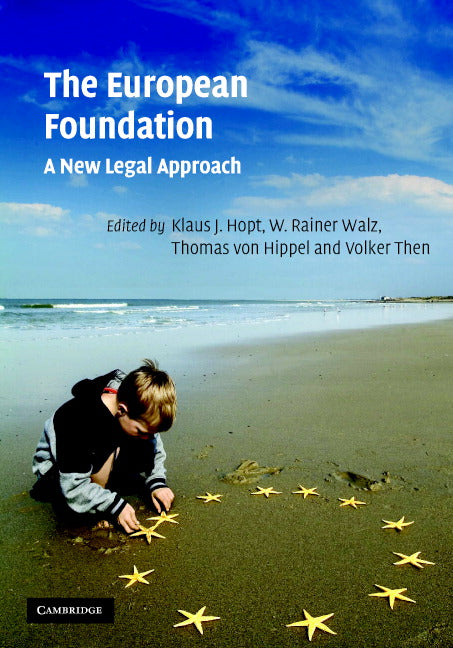 The European Foundation; A New Legal Approach (Hardback) 9780521863339