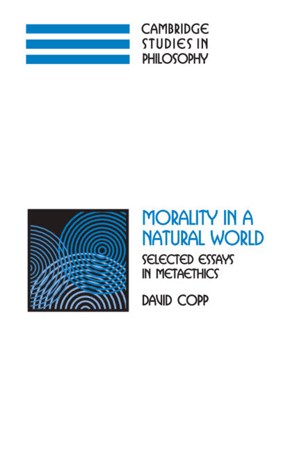 Morality in a Natural World; Selected Essays in Metaethics (Hardback) 9780521863711