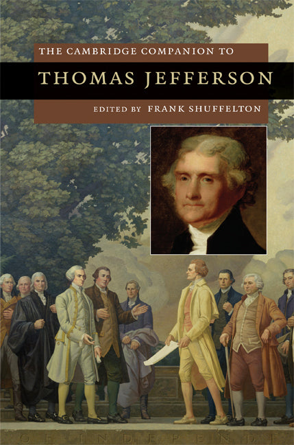 The Cambridge Companion to Thomas Jefferson (Hardback) 9780521867313