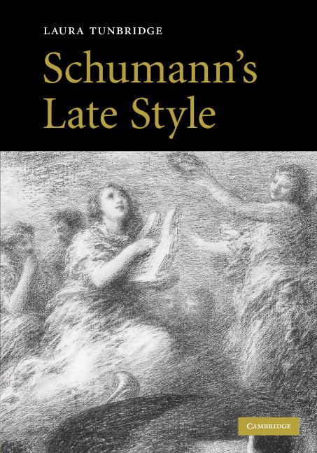 Schumann's Late Style (Hardback) 9780521871686