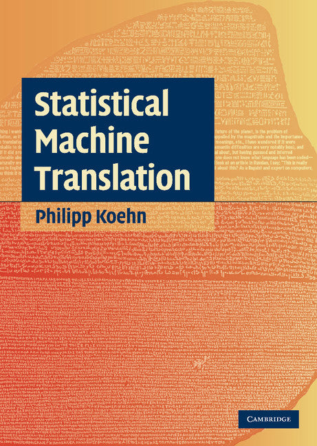 Statistical Machine Translation (Hardback) 9780521874151