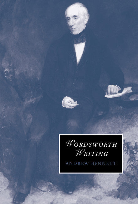 Wordsworth Writing (Hardback) 9780521874199