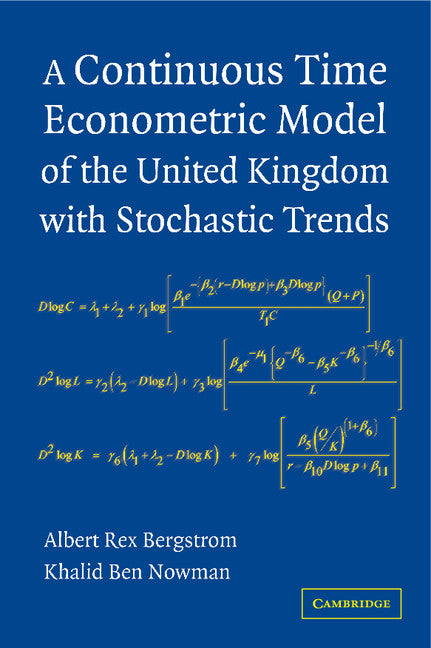 A Continuous Time Econometric Model of the United Kingdom with Stochastic Trends (Hardback) 9780521875493