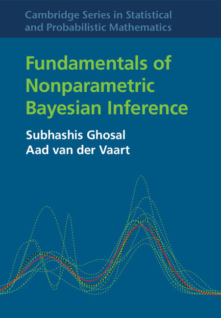 Fundamentals of Nonparametric Bayesian Inference (Hardback) 9780521878265