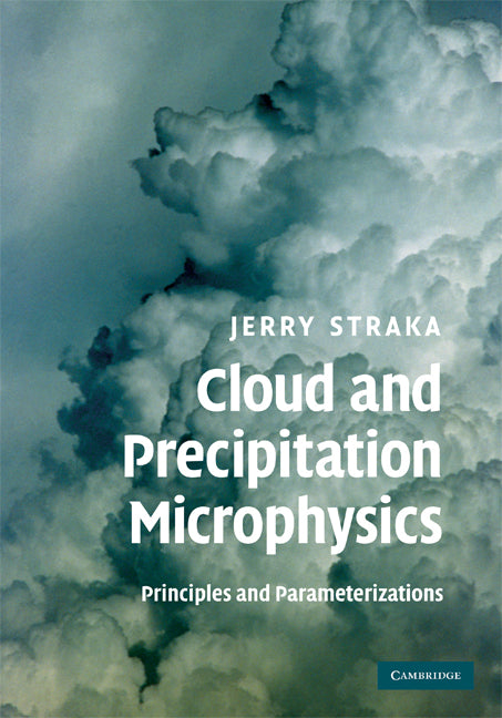 Cloud and Precipitation Microphysics; Principles and Parameterizations (Hardback) 9780521883382