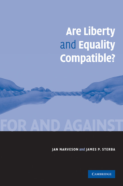 Are Liberty and Equality Compatible? (Hardback) 9780521883825