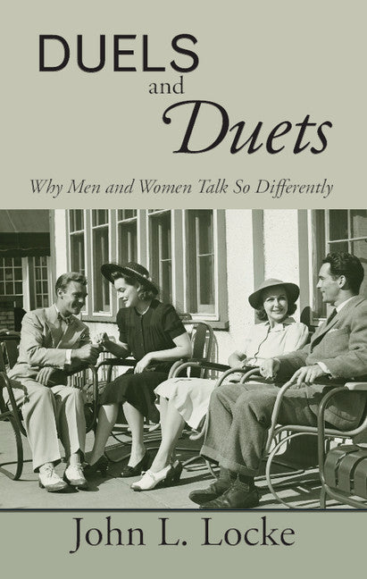 Duels and Duets; Why Men and Women Talk So Differently (Hardback) 9780521887137