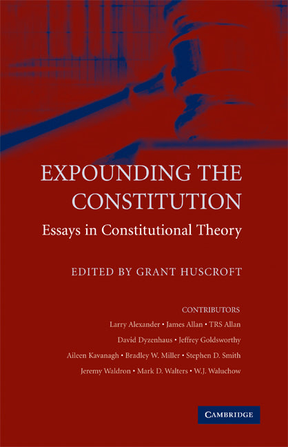Expounding the Constitution; Essays in Constitutional Theory (Hardback) 9780521887410