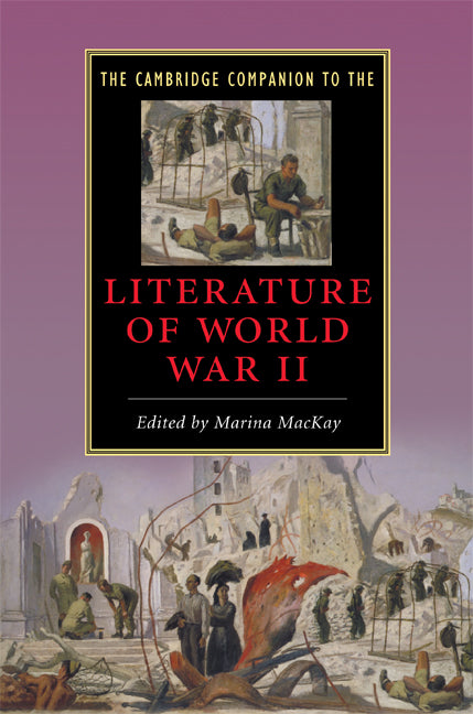 The Cambridge Companion to the Literature of World War II (Hardback) 9780521887557