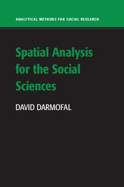 Spatial Analysis for the Social Sciences (Paperback) 9780521716383