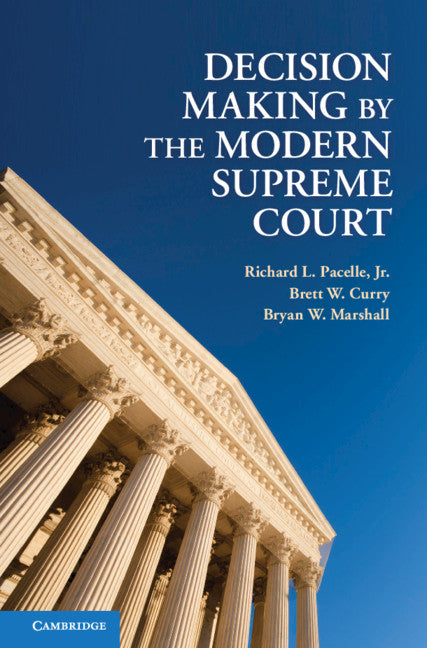 Decision Making by the Modern Supreme Court (Hardback) 9780521888974