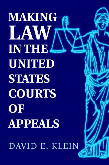 Making Law in the United States Courts of Appeals (Paperback) 9780521891455