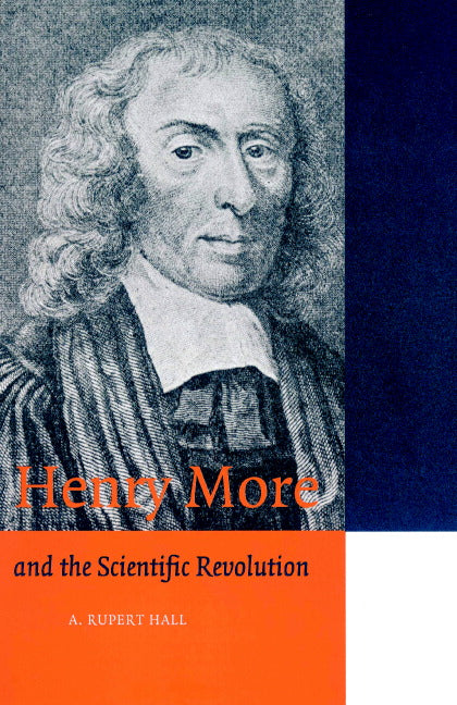 Henry More; and the Scientific Revolution (Paperback) 9780521892643