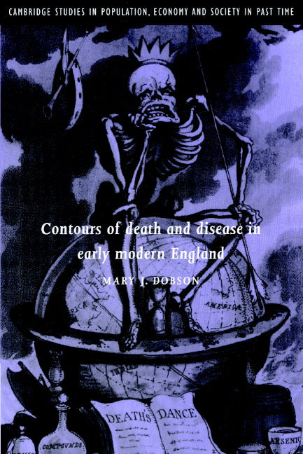 Contours of Death and Disease in Early Modern England (Paperback) 9780521892889