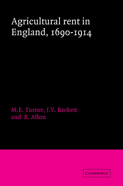 Agricultural Rent in England, 1690–1914 (Paperback) 9780521893589