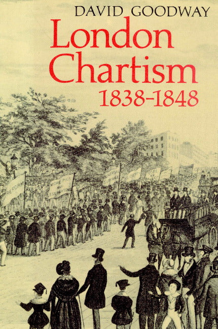 London Chartism 1838–1848 (Paperback) 9780521893640