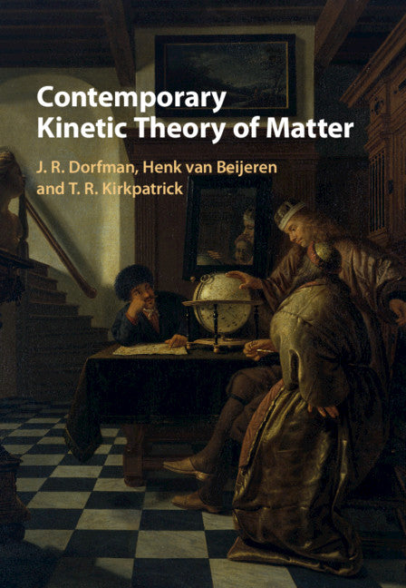 Contemporary Kinetic Theory of Matter (Hardback) 9780521895477