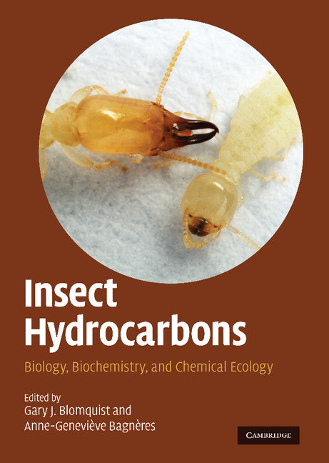 Insect Hydrocarbons; Biology, Biochemistry, and Chemical Ecology (Hardback) 9780521898140