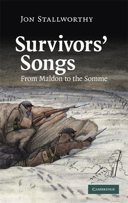 Survivors' Songs; From Maldon to the Somme (Hardback) 9780521899062