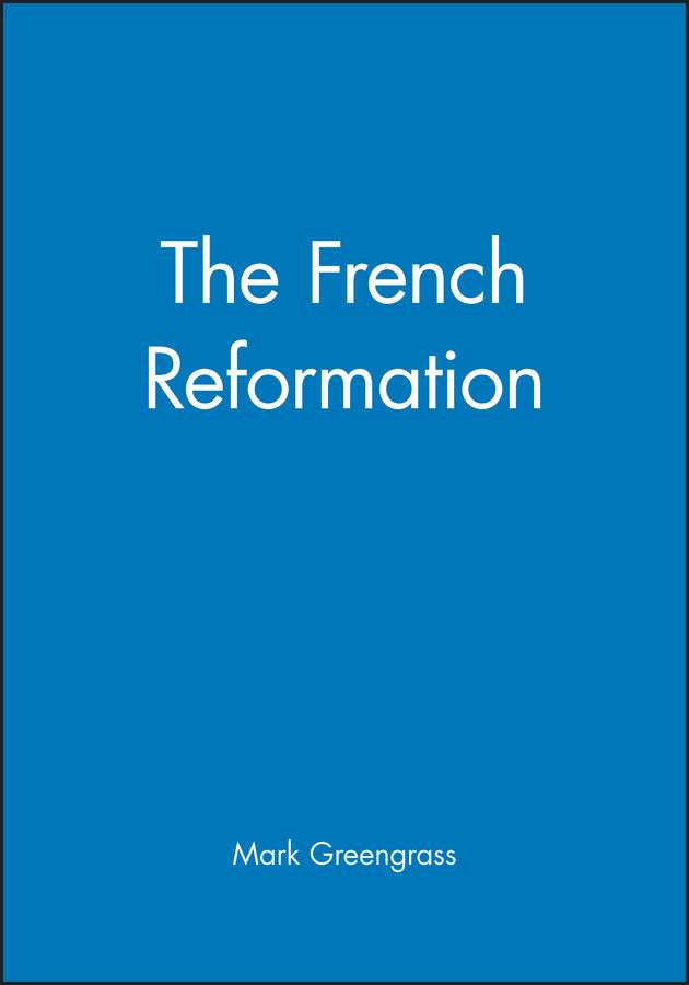 French Reformation (Paperback / softback) 9780631145165