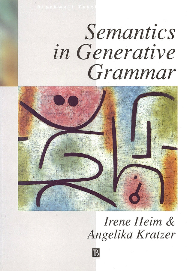 Semantics in Generative Grammar (Paperback / softback) 9780631197133