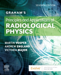 Graham's Principles and Applications of Radiological Physics (Paperback) 9780702068164
