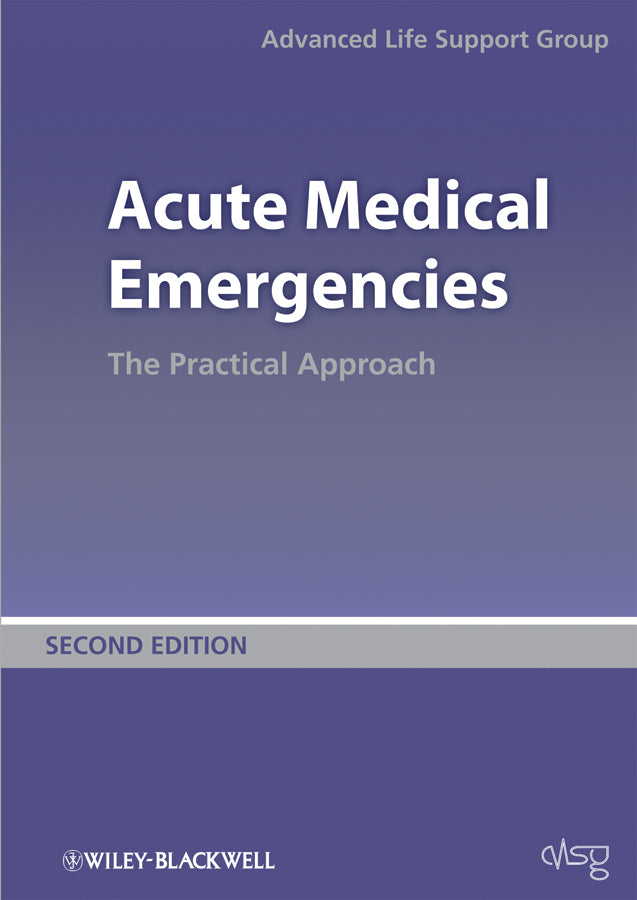 Acute Medical Emergencies – The Practical Approach 2e (Paperback / softback) 9780727918543
