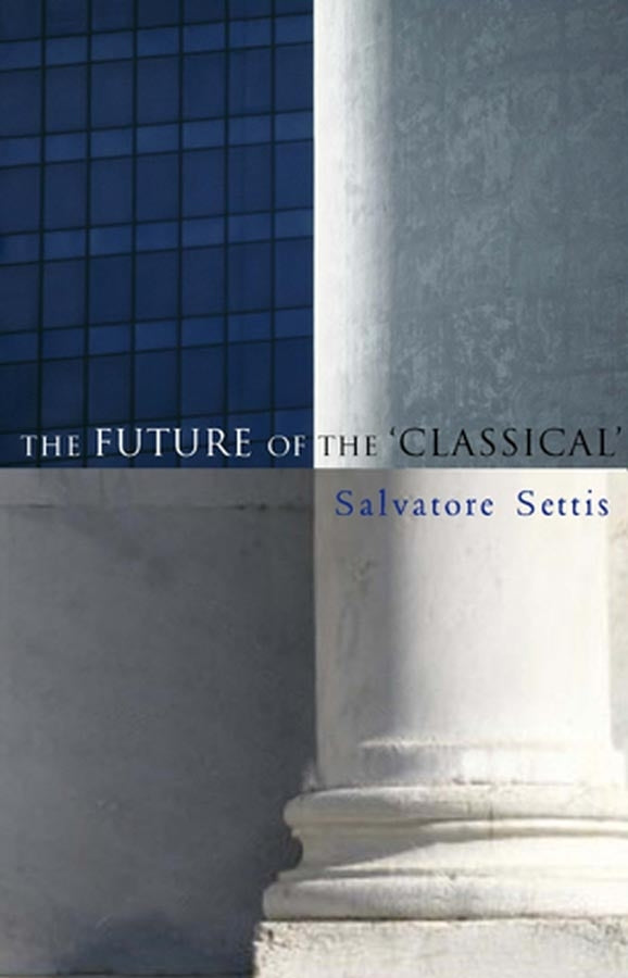 The Future of the ?Classical? (translated by Alla n Cameron) (Paperback / softback) 9780745635996